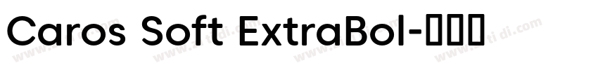 Caros Soft ExtraBol字体转换